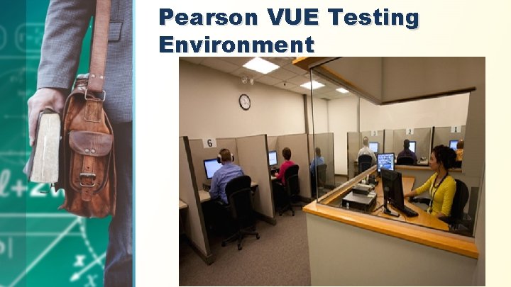 Pearson VUE Testing Environment 