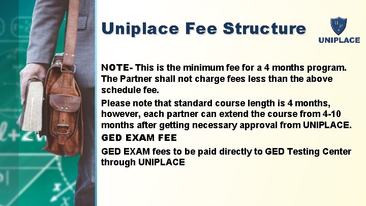 Uniplace Fee Structure NOTE- This is the minimum fee for a 4 months program.