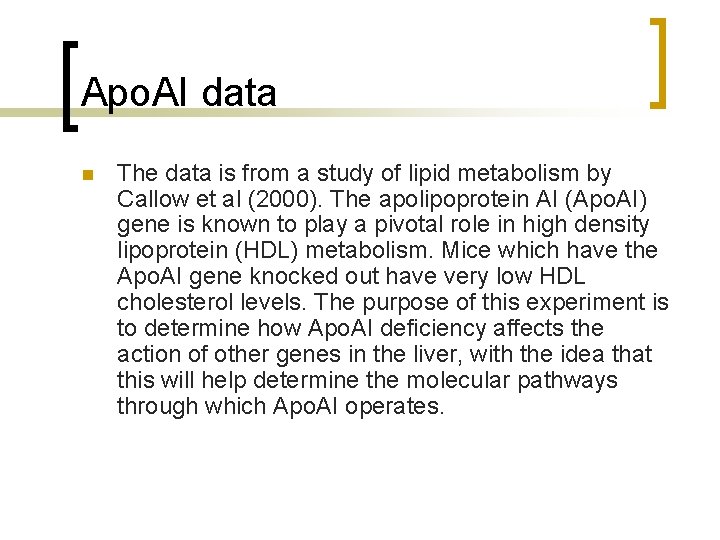Apo. AI data n The data is from a study of lipid metabolism by