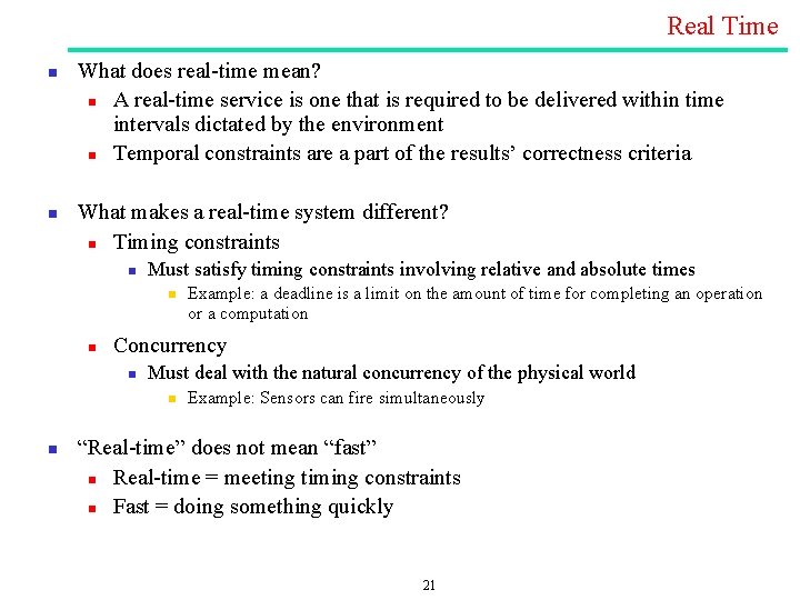 Real Time n n What does real time mean? n A real time service Real Time n n What does real time mean? n A real time service