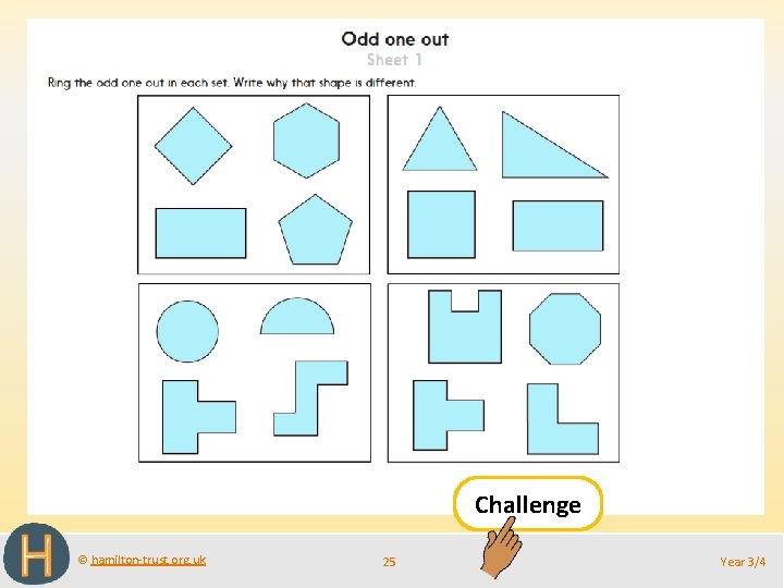Challenge © hamilton-trust. org. uk 25 Year 3/4 