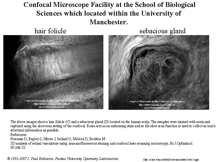 Confocal Microscope Facility at the School of Biological Sciences which located within the University