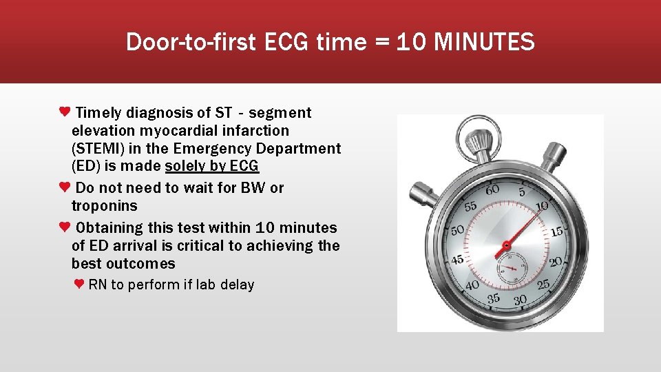 Door-to-first ECG time = 10 MINUTES Timely diagnosis of ST‐segment elevation myocardial infarction (STEMI)