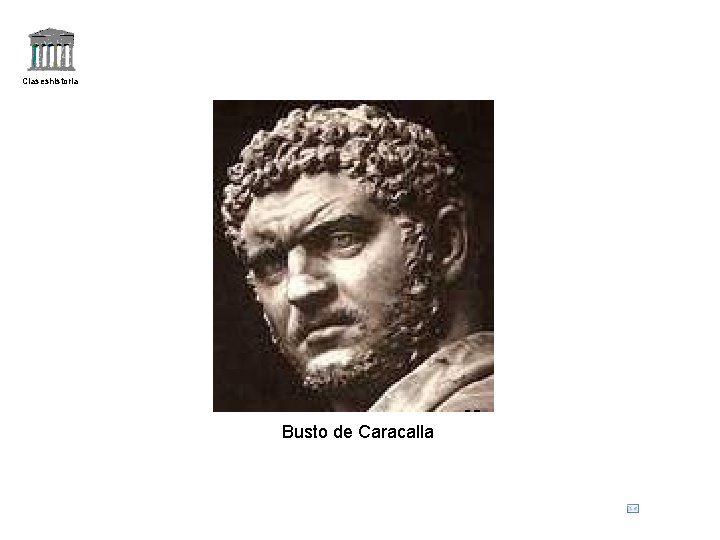 Claseshistoria Busto de Caracalla 