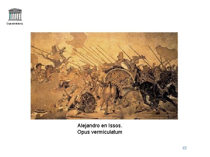 Claseshistoria Alejandro en Issos. Opus vermiculatum 