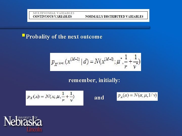 §Probality of the next outcome remember, initially: and 