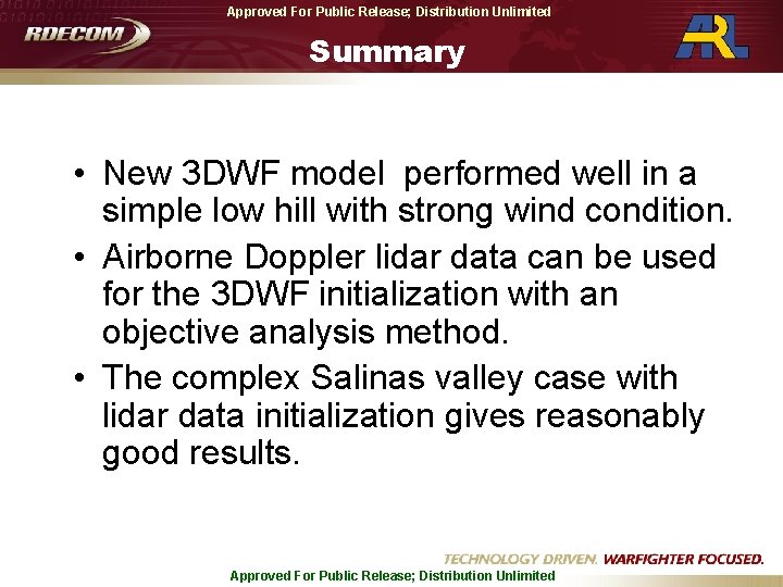 Approved For Public Release; Distribution Unlimited Summary • New 3 DWF model performed well Approved For Public Release; Distribution Unlimited Summary • New 3 DWF model performed well