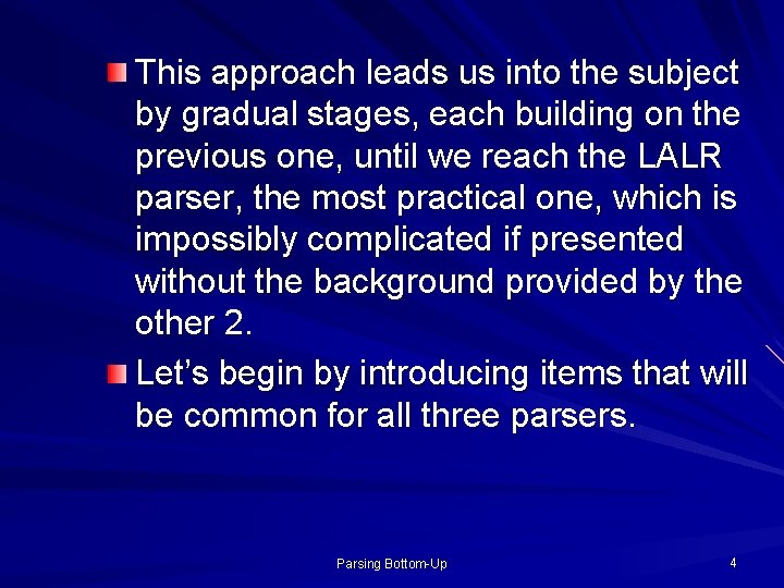 This approach leads us into the subject by gradual stages, each building on the