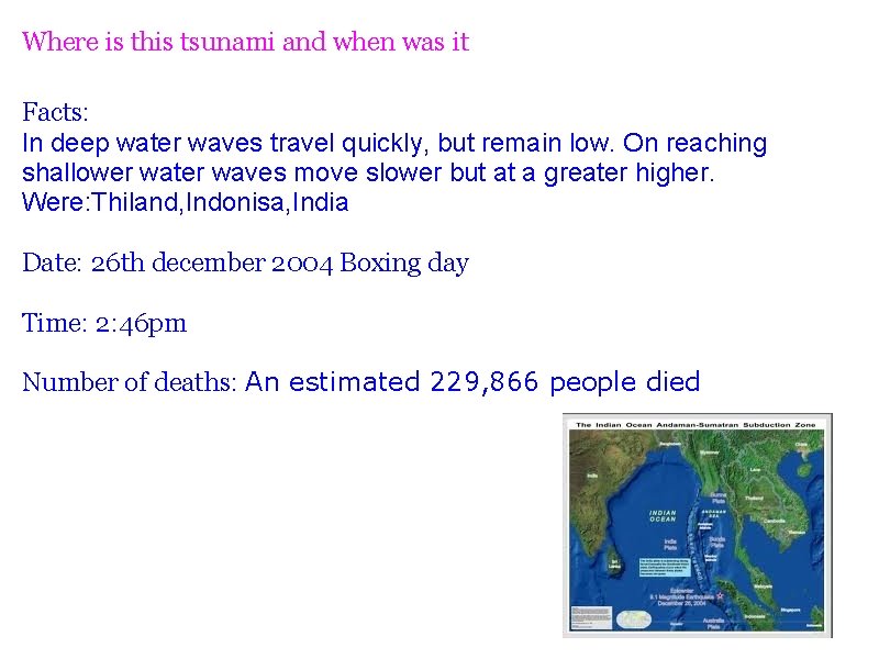 Where is this tsunami and when was it Facts: In deep water waves travel