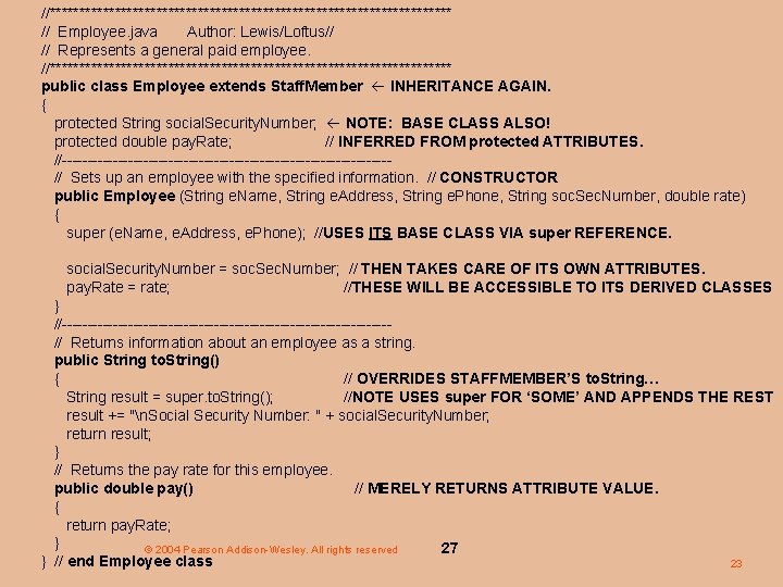 //********************************** // Employee. java Author: Lewis/Loftus// // Represents a general paid employee. //********************************** public