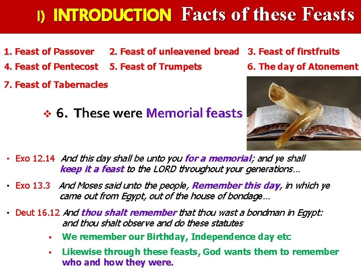 I) INTRODUCTION Facts of these Feasts 1. Feast of Passover 2. Feast of unleavened