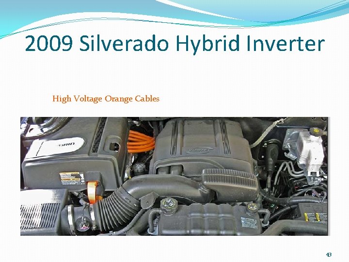 2009 Silverado Hybrid Inverter High Voltage Orange Cables 43 