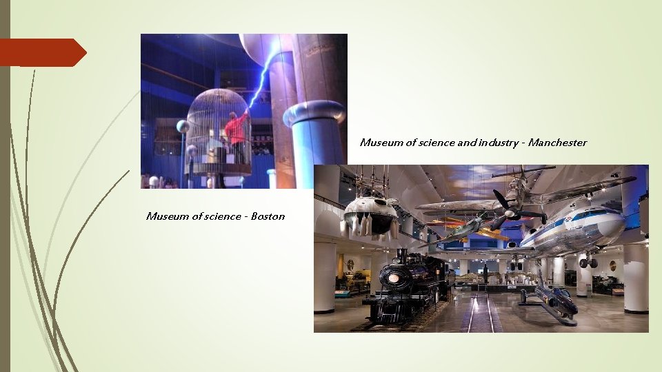 Museum of science and industry - Manchester Museum of science - Boston 