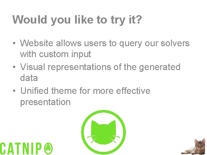 Would you like to try it? • Website allows users to query our solvers