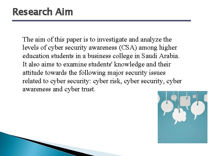 Research Aim The aim of this paper is to investigate and analyze the levels