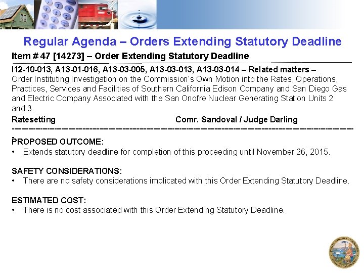 Regular Agenda – Orders Extending Statutory Deadline Item # 47 [14273] – Order Extending