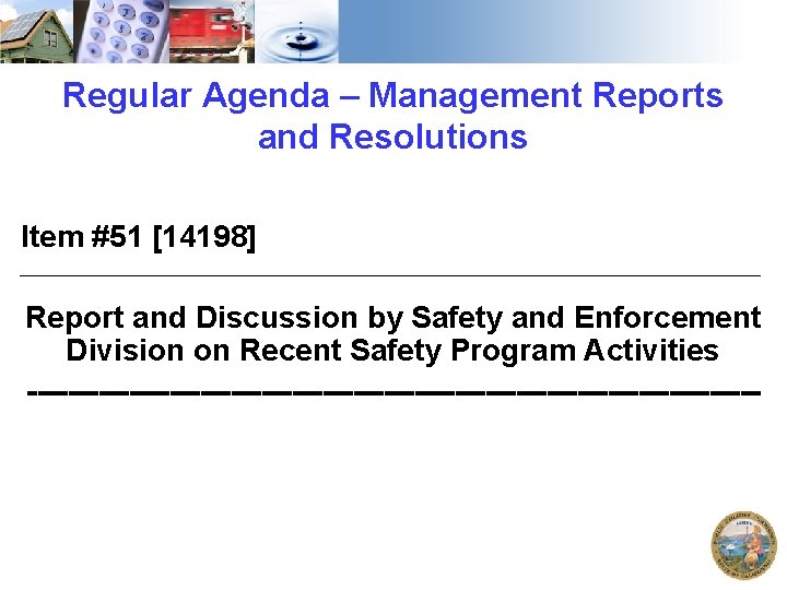 Regular Agenda – Management Reports and Resolutions Item #51 [14198] Report and Discussion by