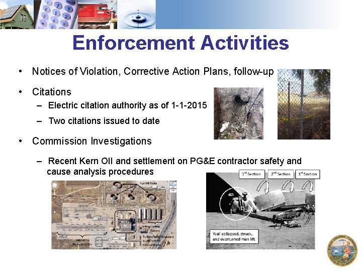 Enforcement Activities • Notices of Violation, Corrective Action Plans, follow-up • Citations – Electric