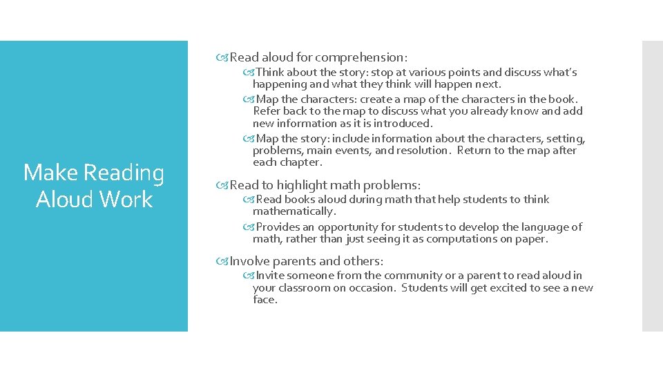  Read aloud for comprehension: Make Reading Aloud Work Think about the story: stop