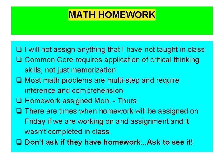 MATH HOMEWORK ❏ I will not assign anything that I have not taught in