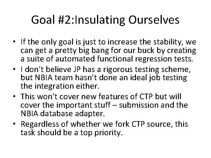 Goal #2: Insulating Ourselves • If the only goal is just to increase the
