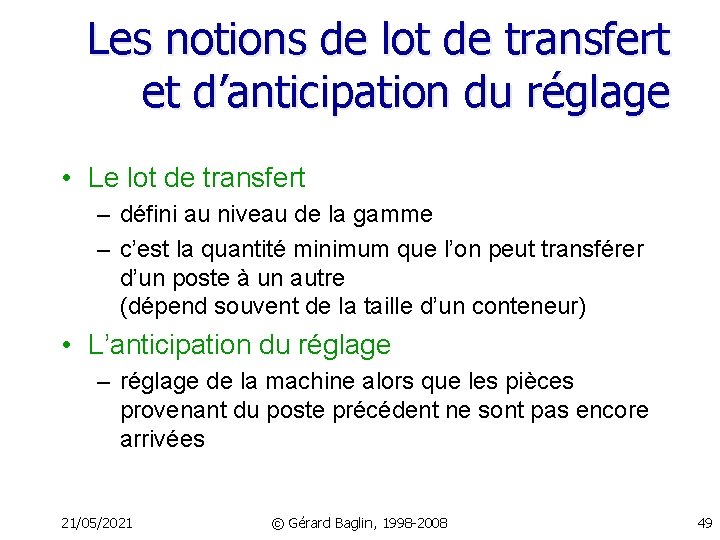Les notions de lot de transfert et d’anticipation du réglage • Le lot de