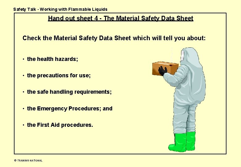 Safety Talk - Working with Flammable Liquids Hand out sheet 4 - The Material