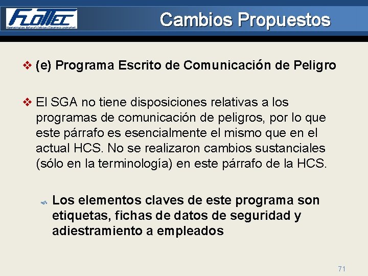 Cambios Propuestos v (e) Programa Escrito de Comunicación de Peligro v El SGA no