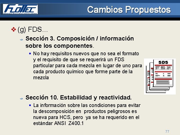 Cambios Propuestos v (g) FDS… Sección 3. Composición / información sobre los componentes. §