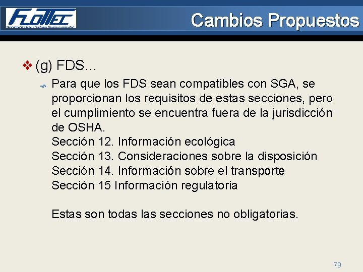 Cambios Propuestos v (g) FDS… Para que los FDS sean compatibles con SGA, se