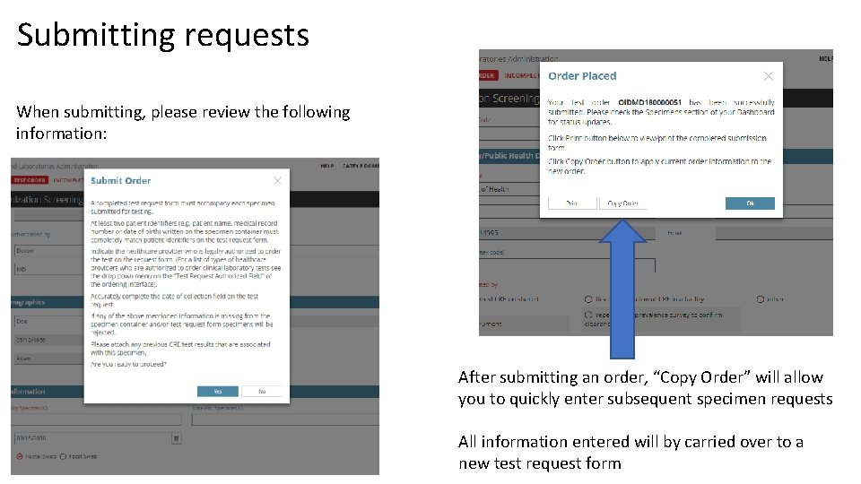 Submitting requests When submitting, please review the following information: After submitting an order, “Copy