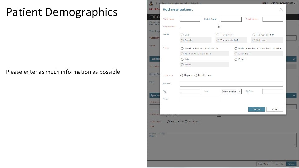 Patient Demographics Please enter as much information as possible 