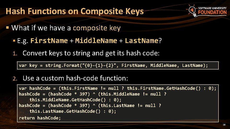 Hash Functions on Composite Keys § What if we have a composite key §