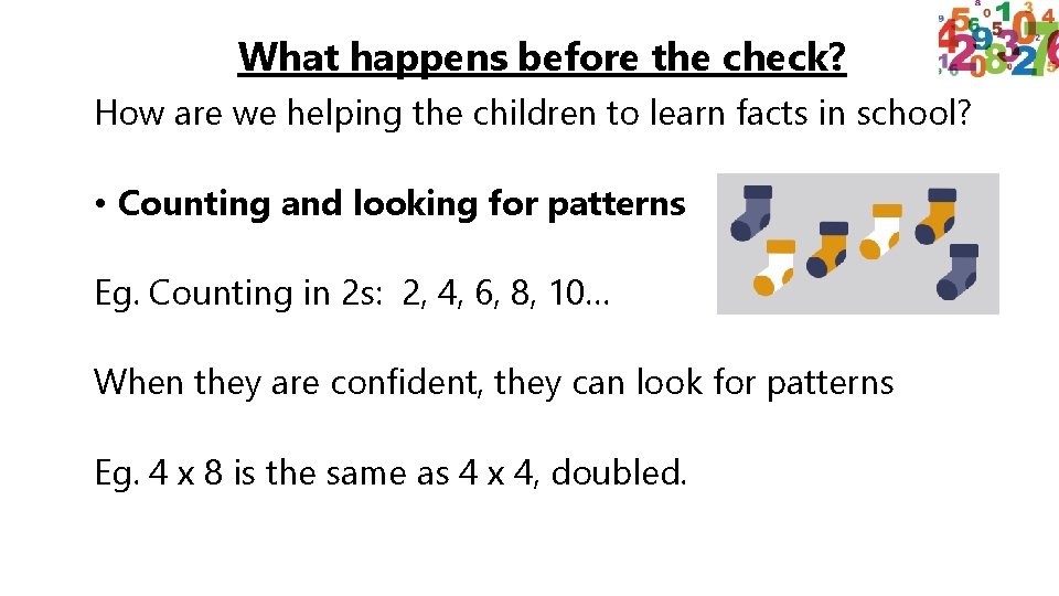 What happens before the check? How are we helping the children to learn facts