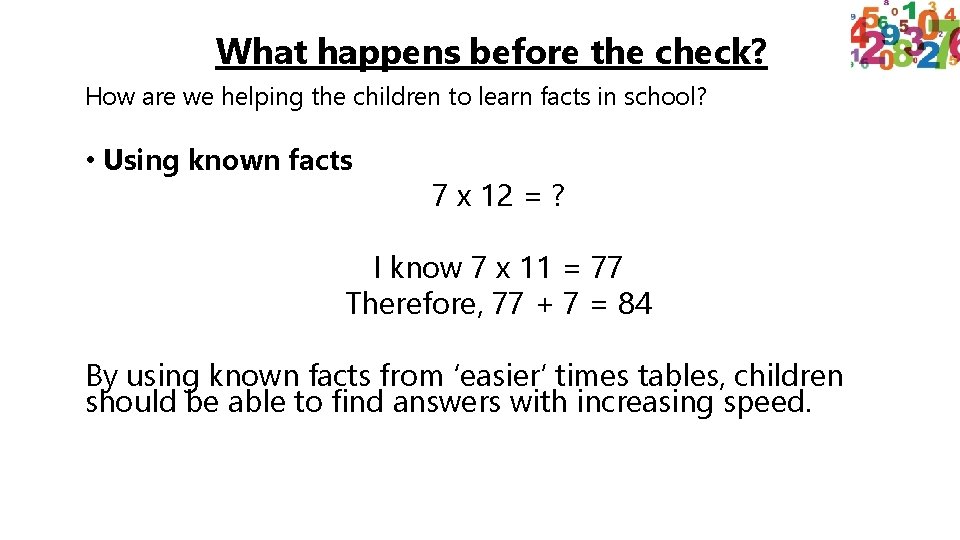 What happens before the check? How are we helping the children to learn facts