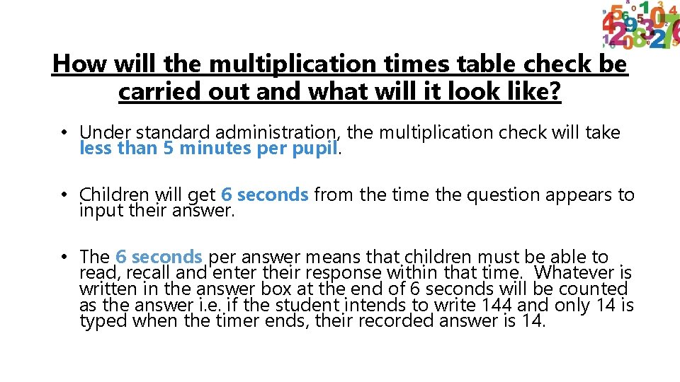 How will the multiplication times table check be carried out and what will it