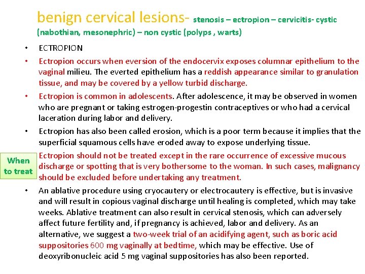 benign cervical lesions- stenosis – ectropion – cervicitis- cystic (nabothian, mesonephric) – non cystic