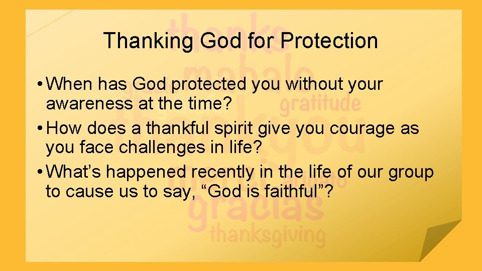 Thanking God for Protection • When has God protected you without your awareness at