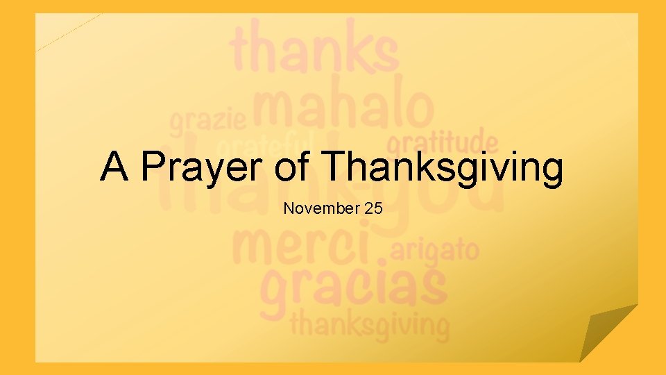 A Prayer of Thanksgiving November 25 
