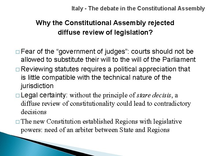 Italy - The debate in the Constitutional Assembly Why the Constitutional Assembly rejected diffuse