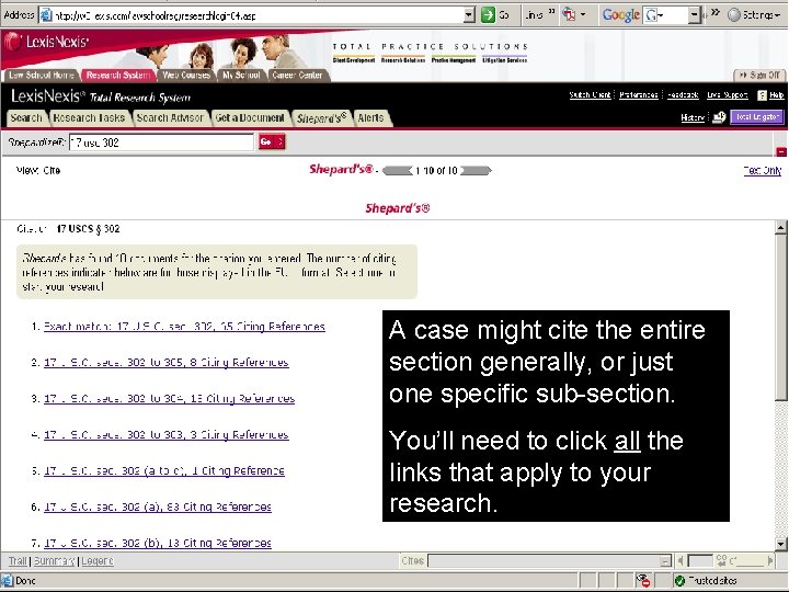 A case might cite the entire section generally, or just one specific sub-section. You’ll