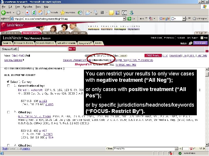 You can restrict your results to only view cases with negative treatment (“All Neg”);