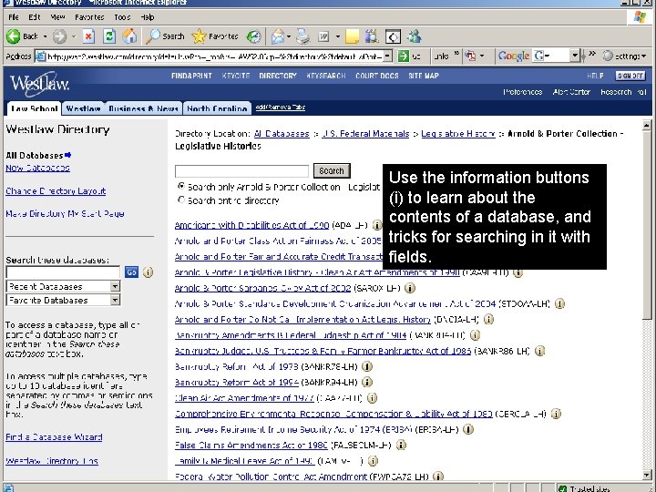 Use the information buttons (i) to learn about the contents of a database, and
