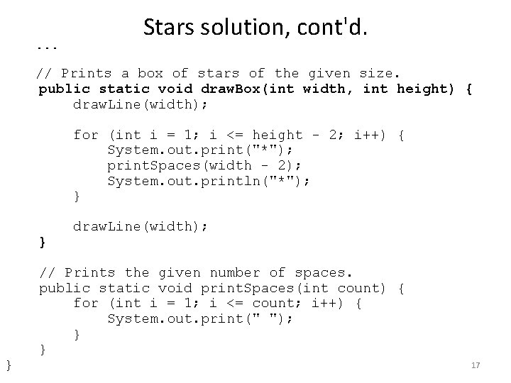 . . . Stars solution, cont'd. // Prints a box of stars of the
