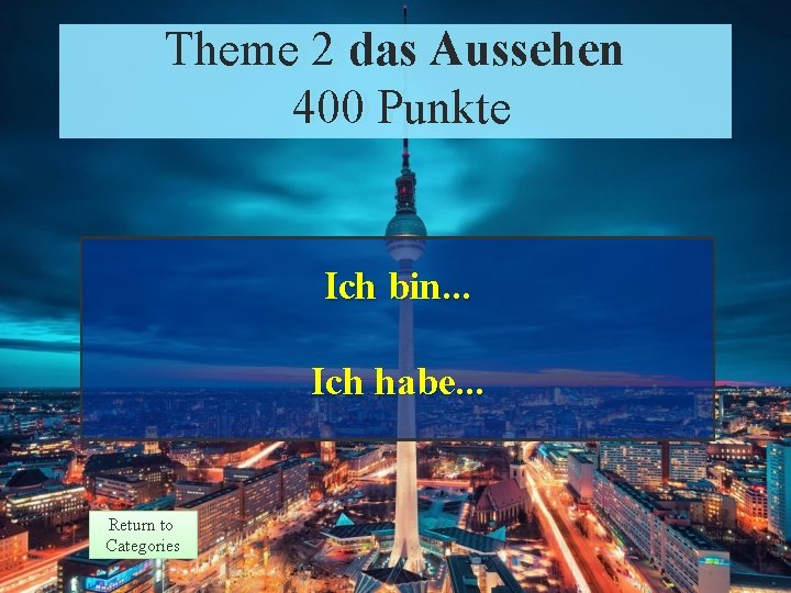 Theme 2 das Aussehen Theme 2 Response 400 Punkte Points Ich bin. . .