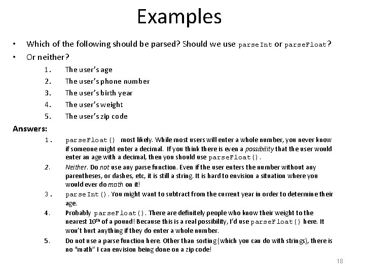 Examples • • Which of the following should be parsed? Should we use parse.