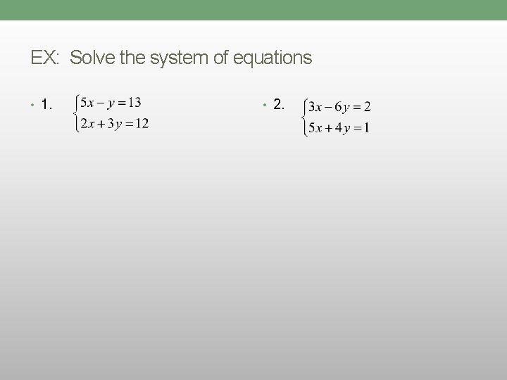 Systems Of Linear Equations Substitution And Elimination Objectives Systems Of Linear Equations Substitution And Elimination Objectives