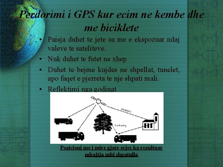 Perdorimi i GPS kur ecim ne kembe dhe me biciklete • Paisja duhet te