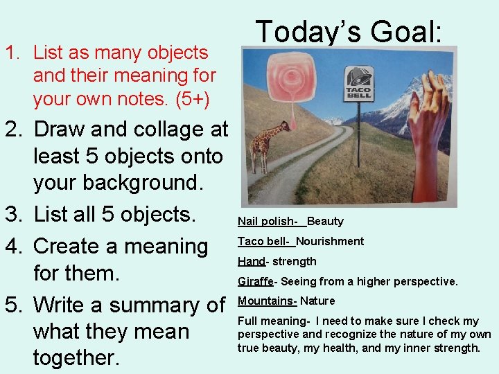 1. List as many objects and their meaning for your own notes. (5+) 2.