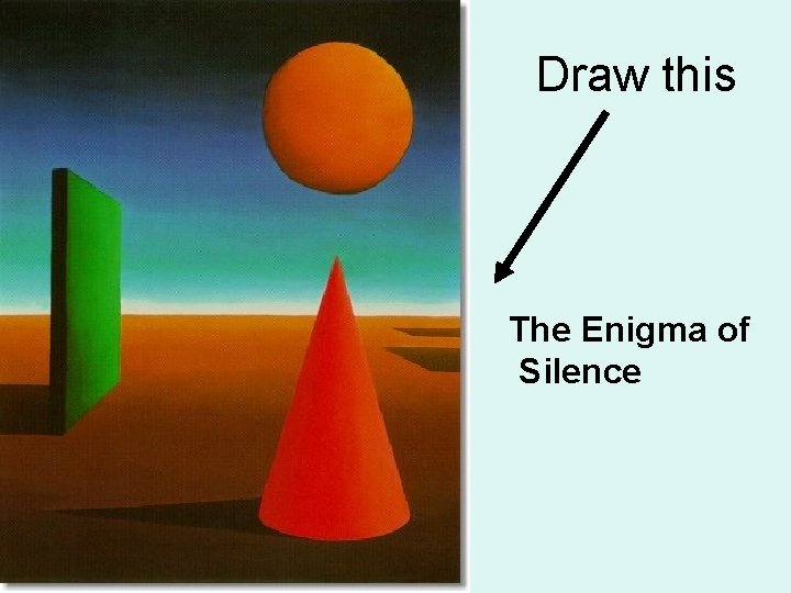 Draw this The Enigma of Silence 